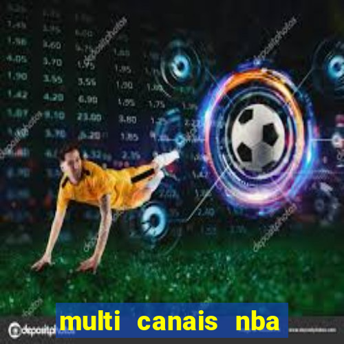 multi canais nba ao vivo